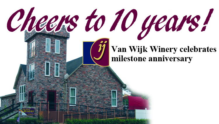 Cheers to 10 years! Van Wijk Winery celebrates milestone anniversary