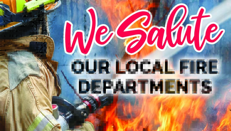 We salute our fire departments