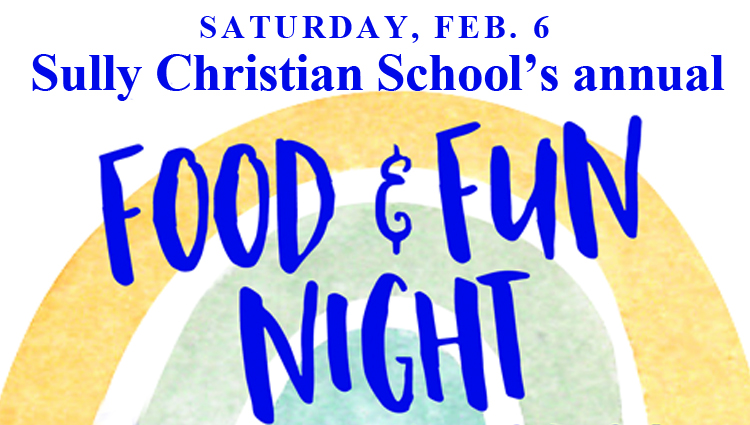 Food and Fun Night at Sully Christian School Saturday