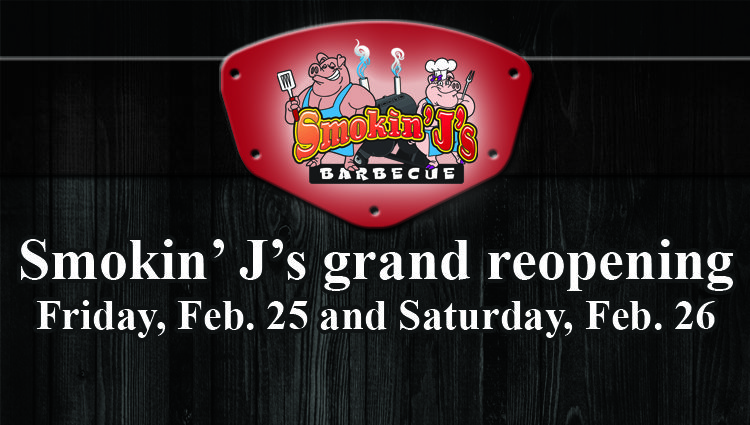 Smokin’ J’s grand reopening Feb. 25