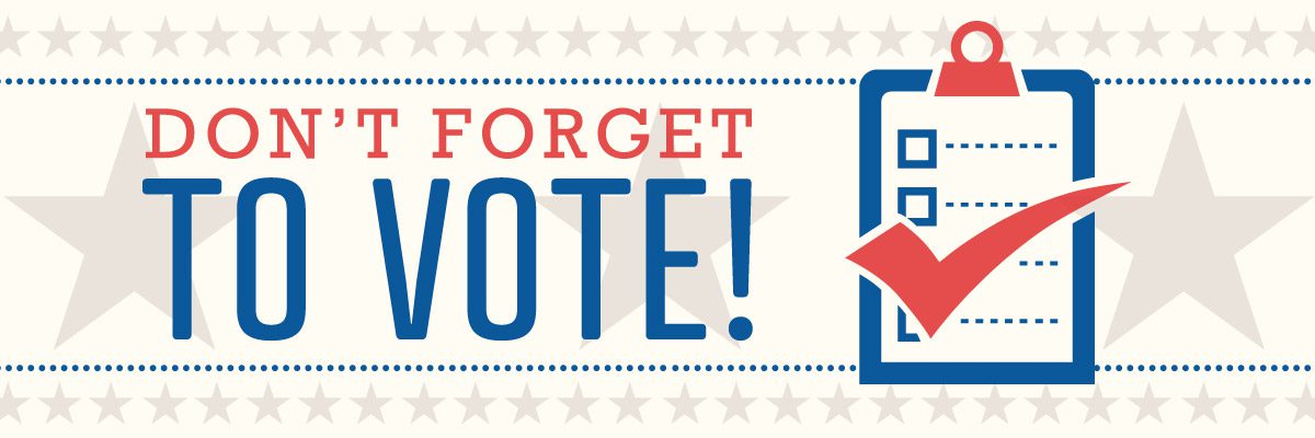 Get out and vote, Primary Election Tuesday, June 7