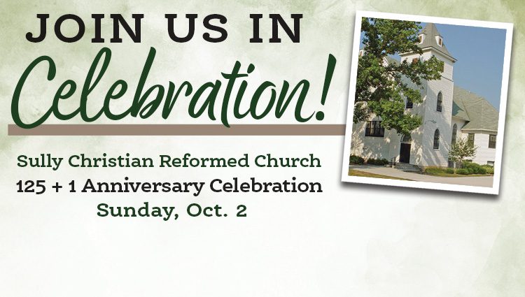 Sully Christian Reformed Church celebrates 126 years