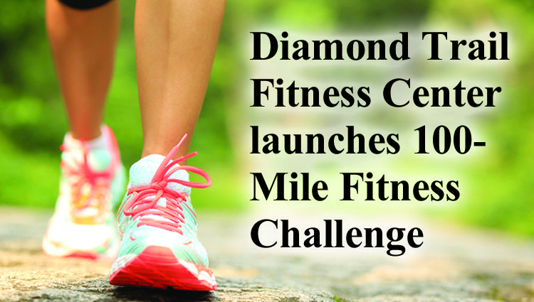 Diamond Trail Fitness Center launches 100-Mile Fitness Challenge