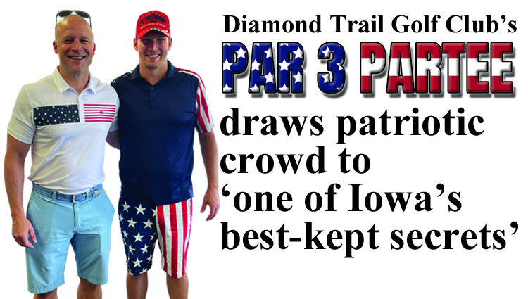Diamond Trail Golf Club’s Par 3 Partee draws patriotic crowd to ‘one of Iowa’s best-kept secrets’