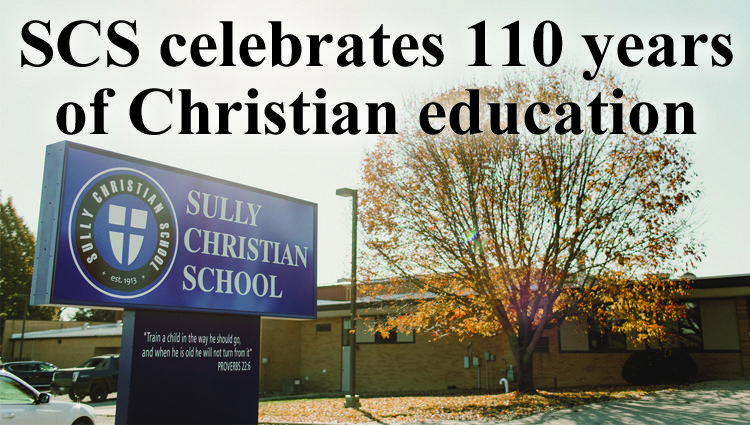 Sully Christian School celebrates 110 years of Christian education