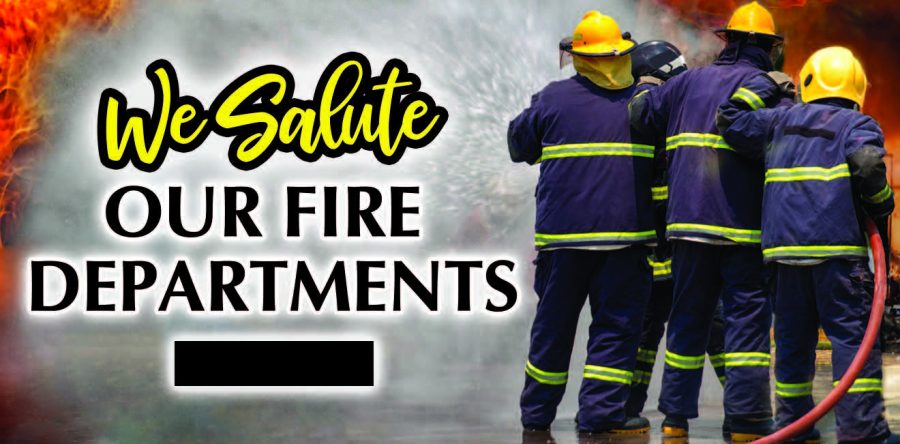 We salute our fire departments