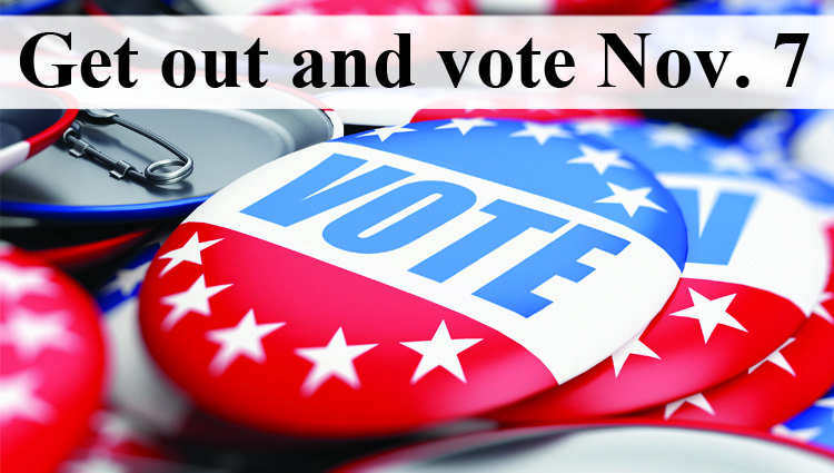 Get out and vote Nov. 7