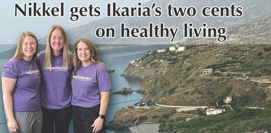 Nikkel gets Ikaria’s two cents on healthy living