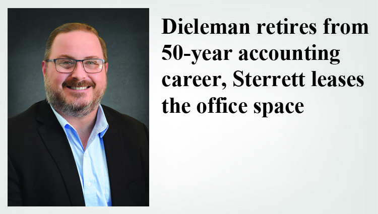 Dieleman retires from 50-year accounting career, Sterrett leases the office space