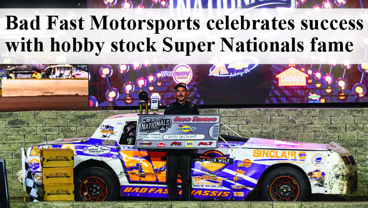 Bad Fast Motorsports celebrates success with hobby stock Super Nationals fame