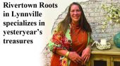 Rivertown Roots specializes in yesteryear’s treasures